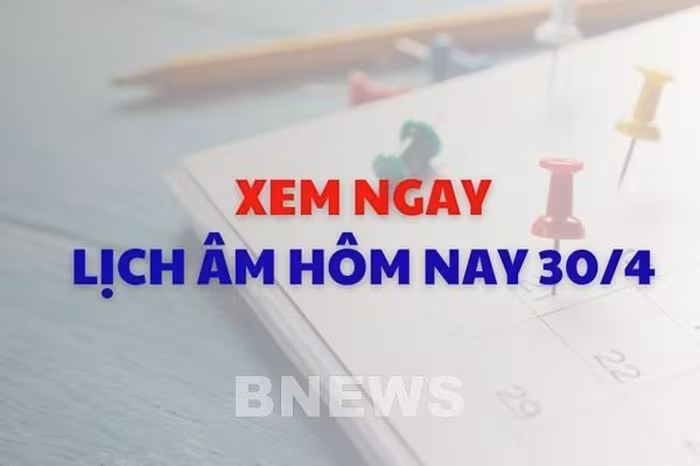 Lịch âm dương ngày 30/4/2026: Xem giờ tốt, hướng xuất hành và cát hung