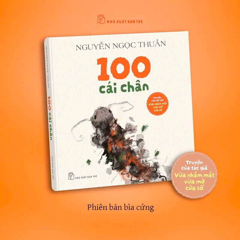 “100 cái chân” của nhà văn Nguyễn Ngọc Thuần. Ảnh: Nhà xuất bản